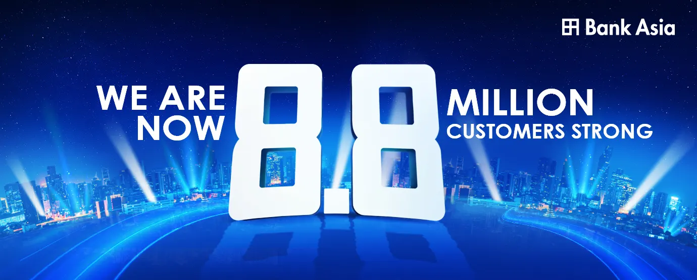 We are Now 8.8 M. Customers strong